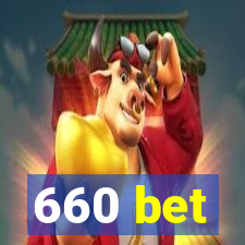 660 bet